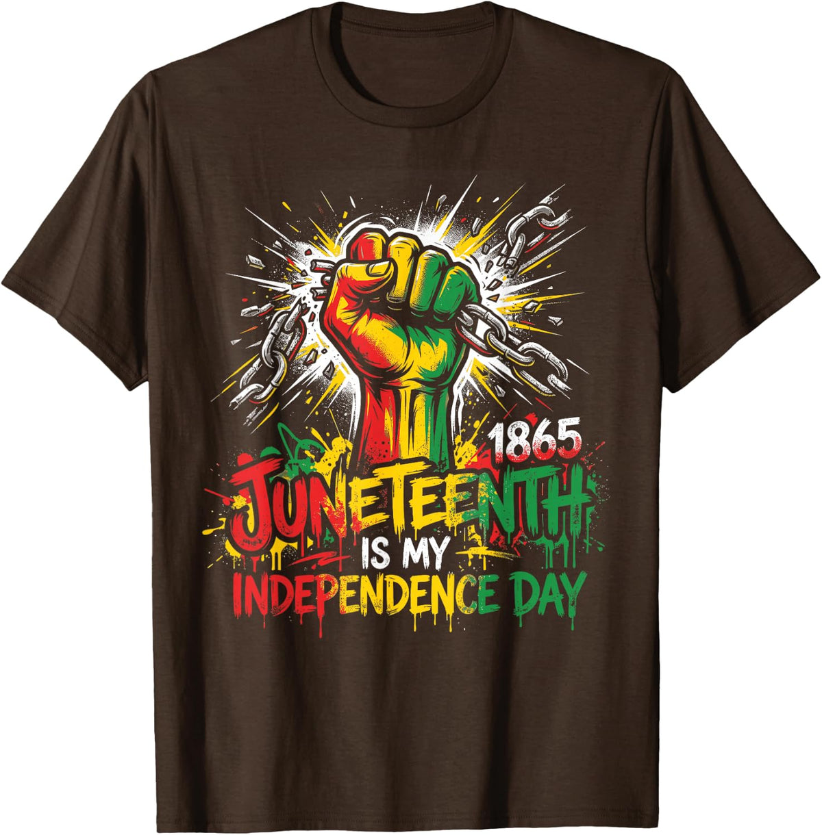 Juneteenth 1865 is My Independence Day Black History Freedom T-Shirt - Brown
