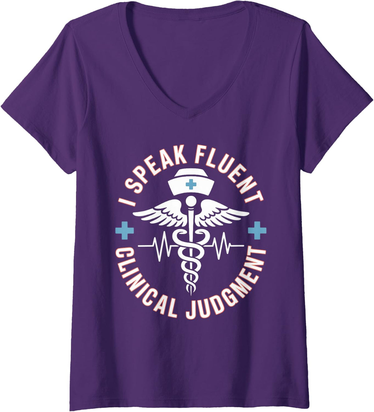 Women's I Speak Fluent Clinical Judgment Funny Nurse Practitioner V-Neck T-Shirt - Purple