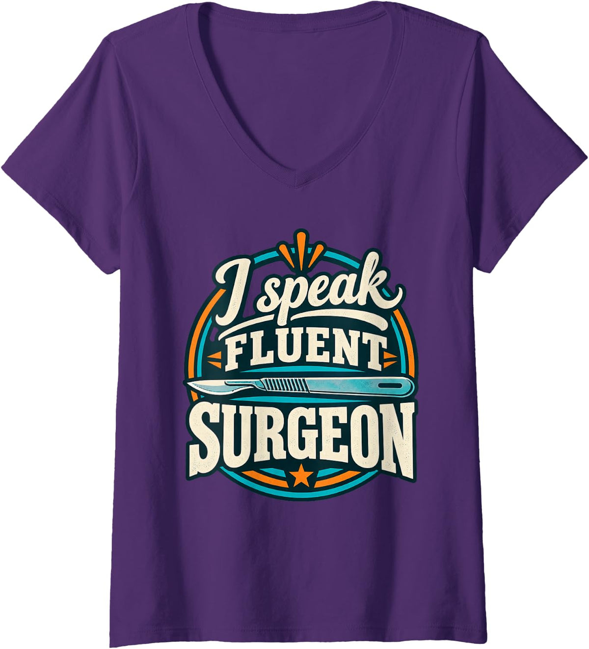 Women's I Speak Fluent Surgeon Funny Scrub Tech Surgical Tech V-Neck T-Shirt - Purple