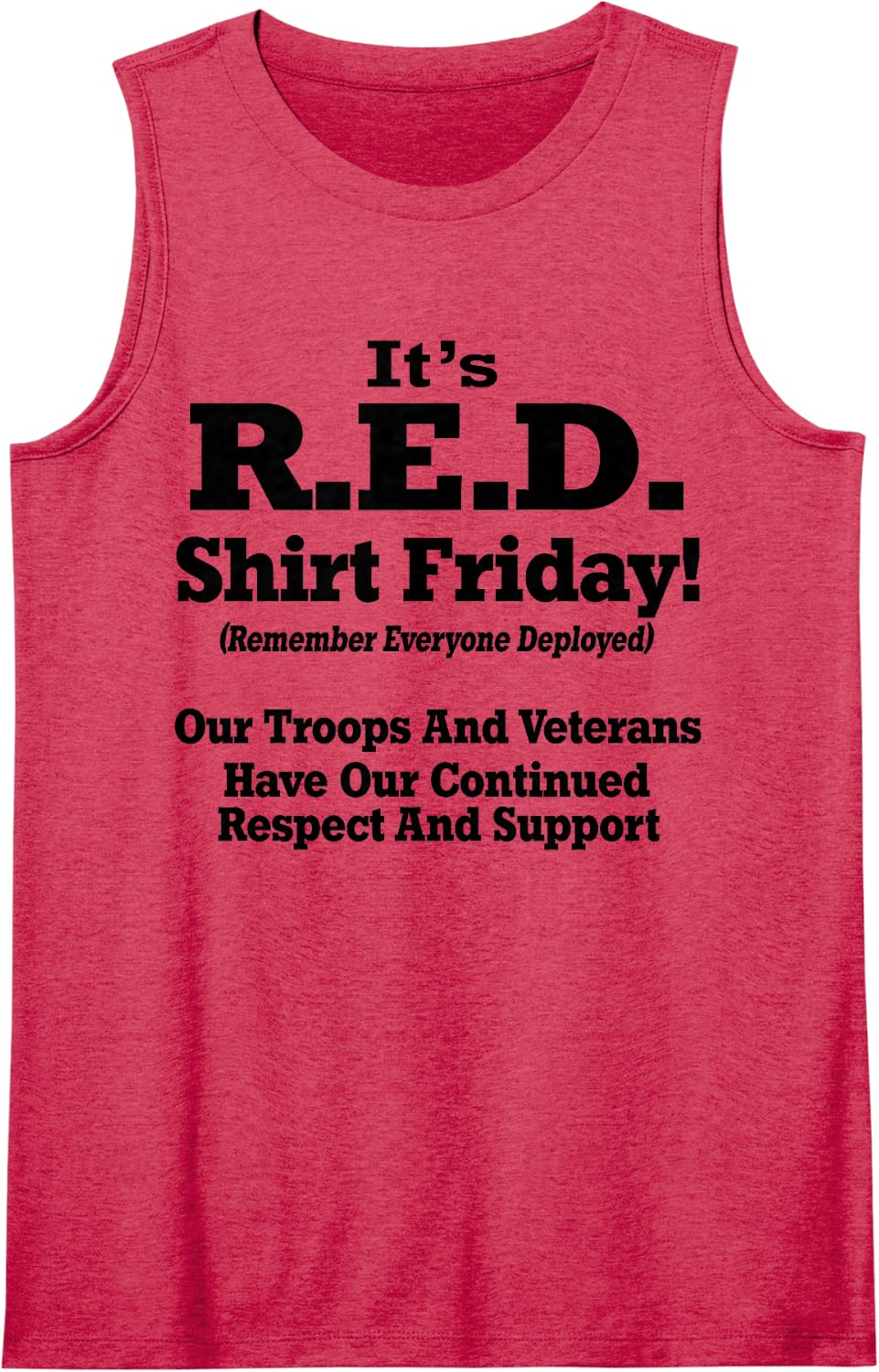 It's red Shirt Friday Remember Everyone Deployed Sleeveless Tank Top - Red
