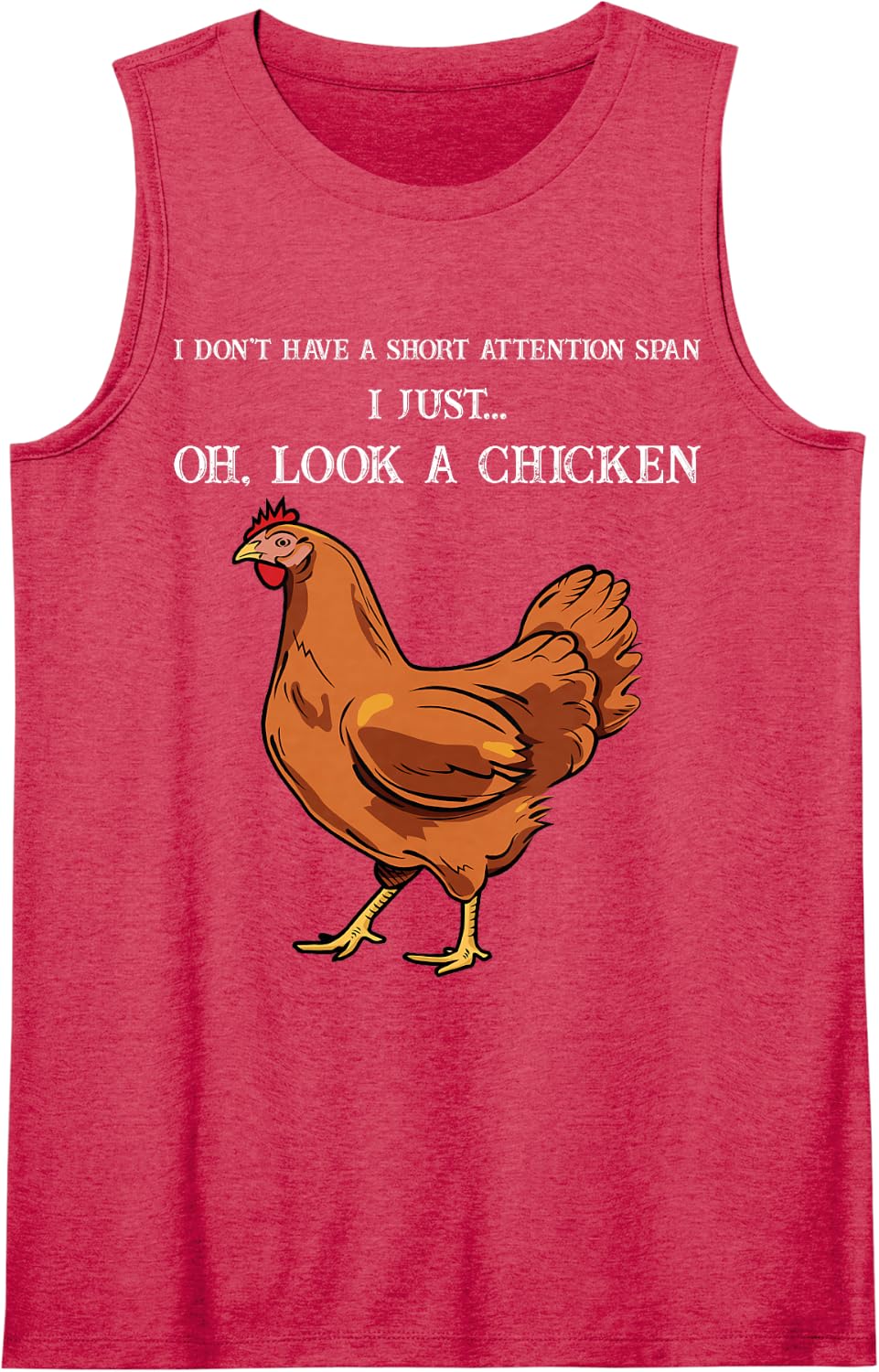 I Don't Have a Short Attention Span I just Oh Look a Chicken Tank Top - Red