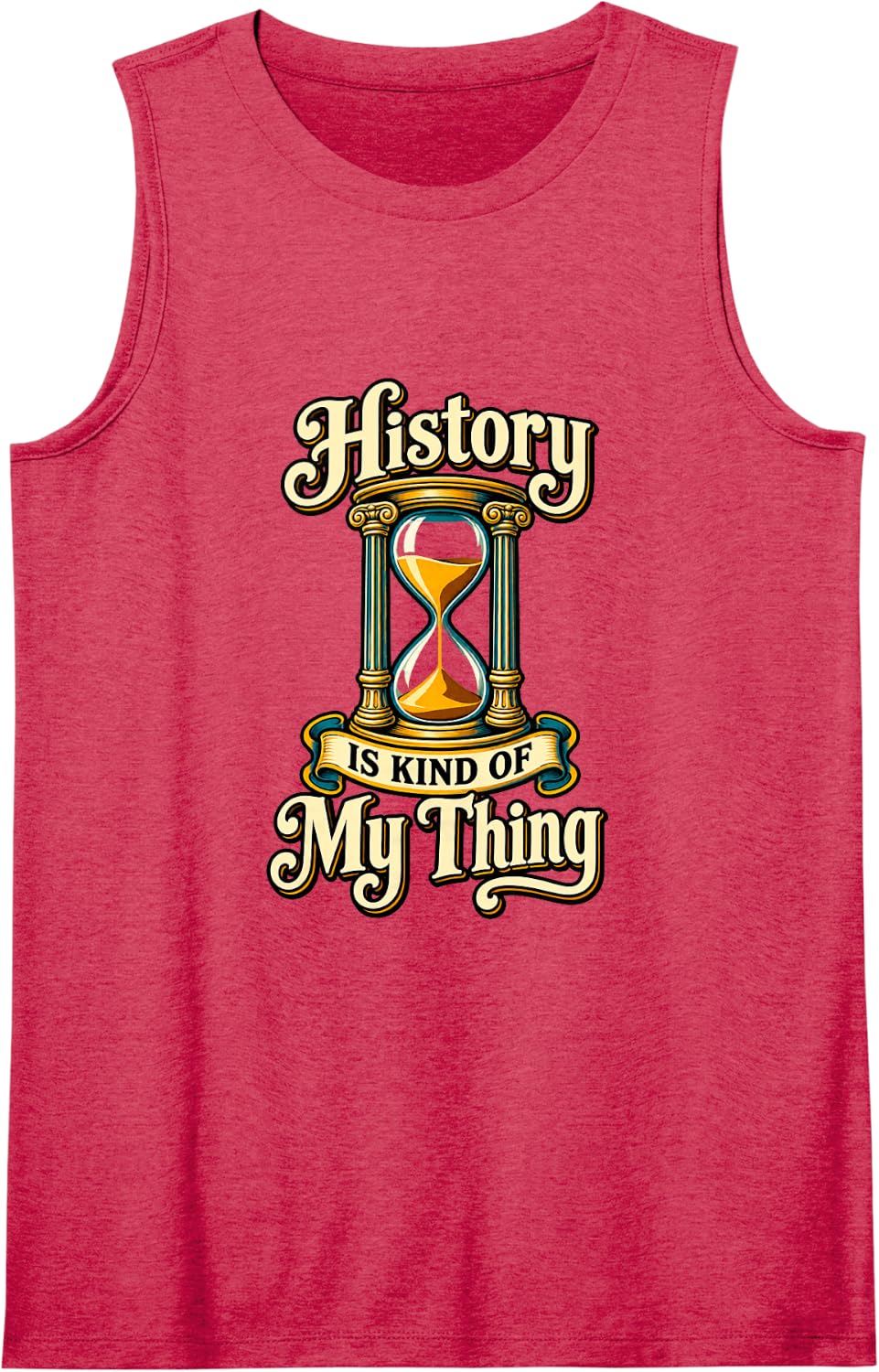 History is My Thing Historian History Lover Tank Top - Red