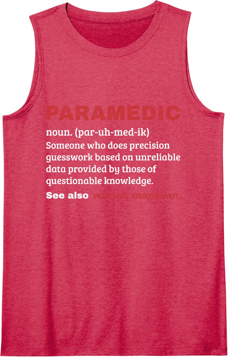 Funny Paramedic Definition EMS First Responder Tank Top - Red