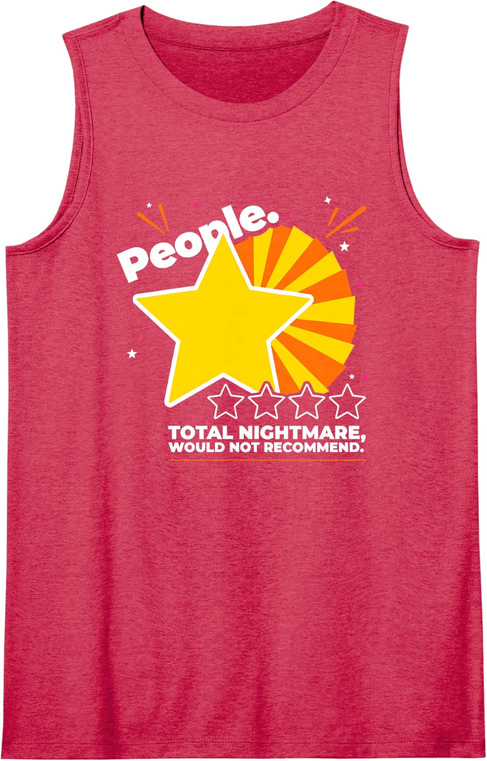 People 1 Star Total Nightmare Would Not Recommend Sarcasm Sleeveless Tank Top - Red