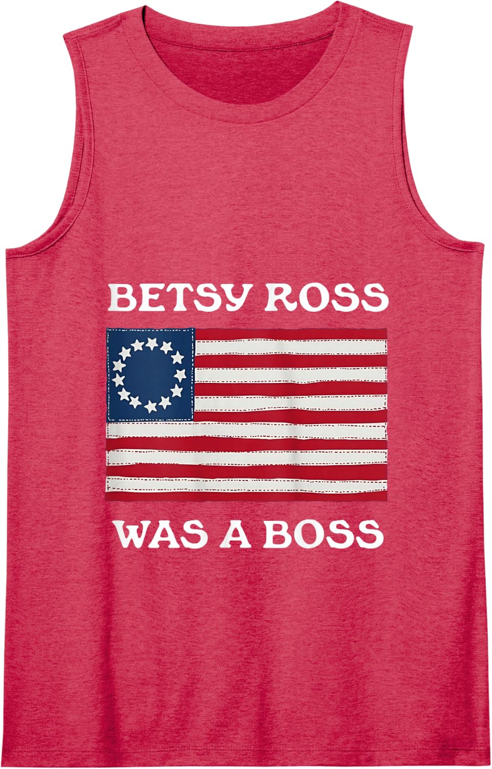 Betsy Ross was A Boss Revolutionary War Flag Tank Top - Red