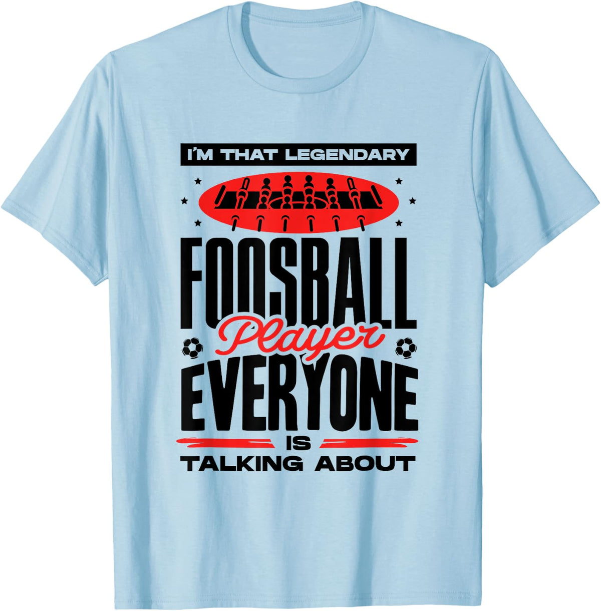 Foosball Player Table Football Foosball T-Shirt - Baby Blue