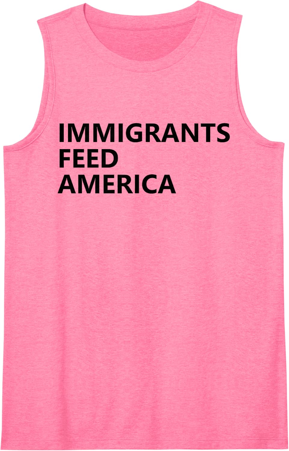 Immigrants Feed America Pro Immigration Rights US Immigrant Sleeveless Tank Top - Pink