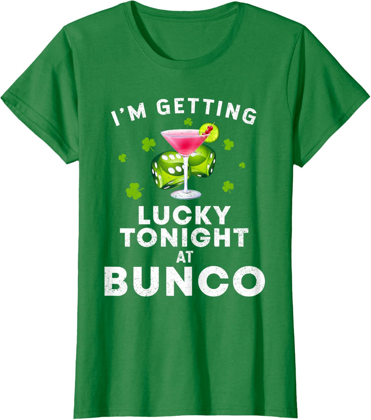 Funny Bunco St. Patrick's Day I'm Getting Lucky Game T-Shirt T-Shirt - Kelly Green