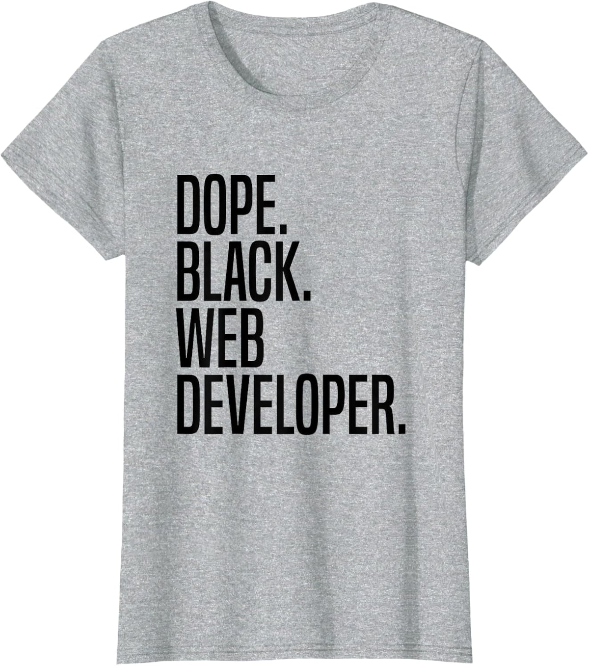 Dope Black Web Developer T-Shirt - Heather Grey