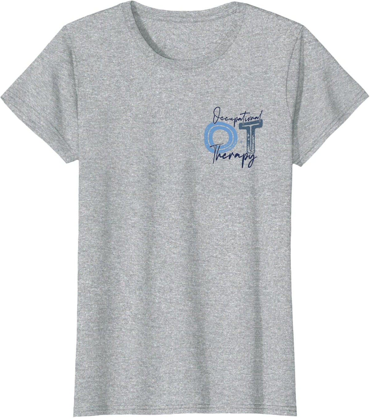 Pediatric Occupational Therapist Occupational Therapy OT T-Shirt - Heather Grey