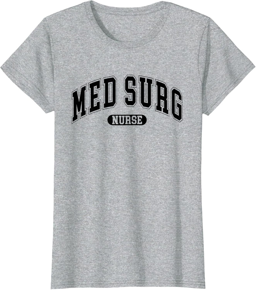 Med Surg Nurse Nursing Student Design For Women Men T-Shirt - Heather Grey