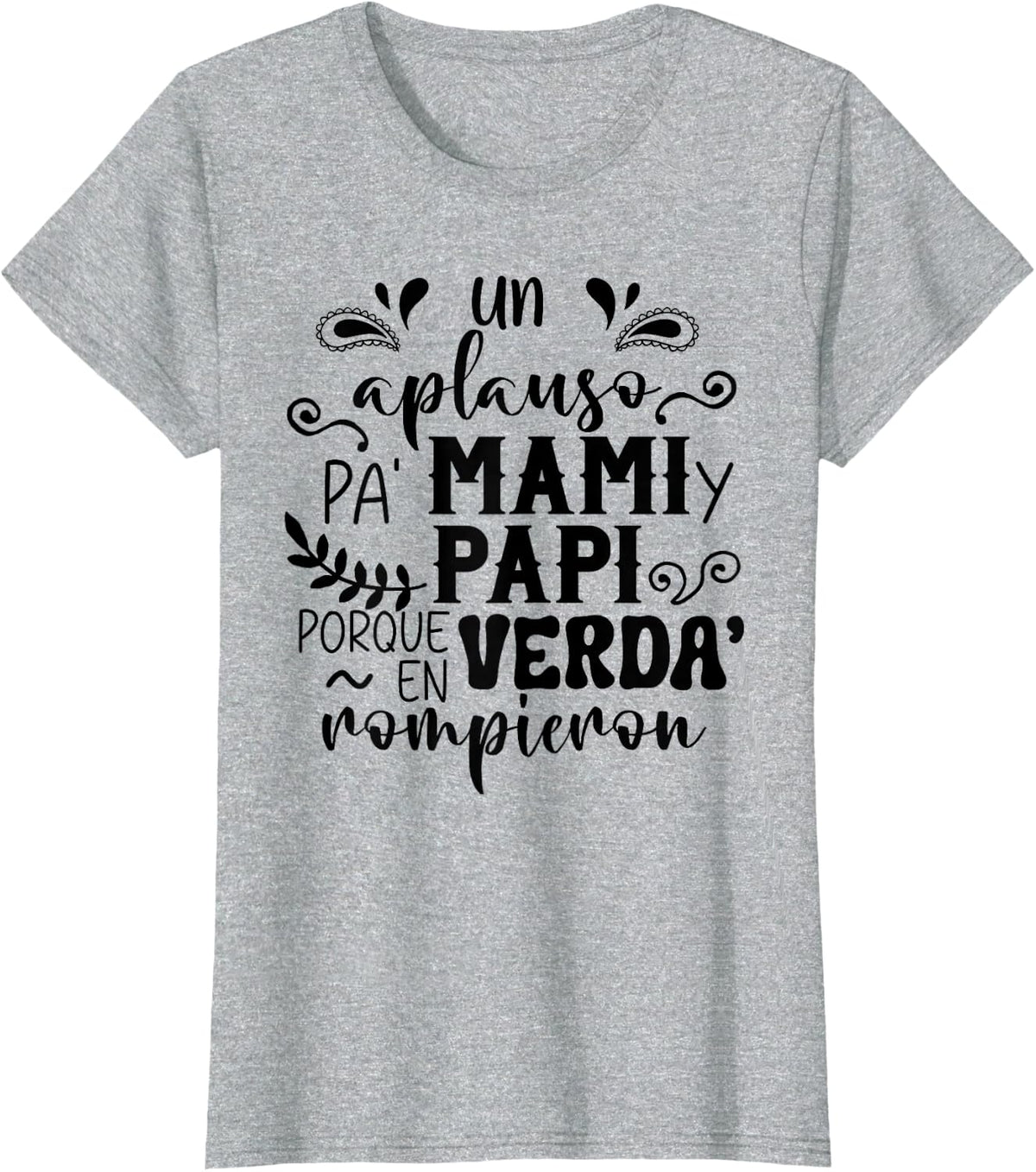An Applause For Mommy And Daddy, Mommy Daddy Family 2025 T-Shirt - Heather Grey