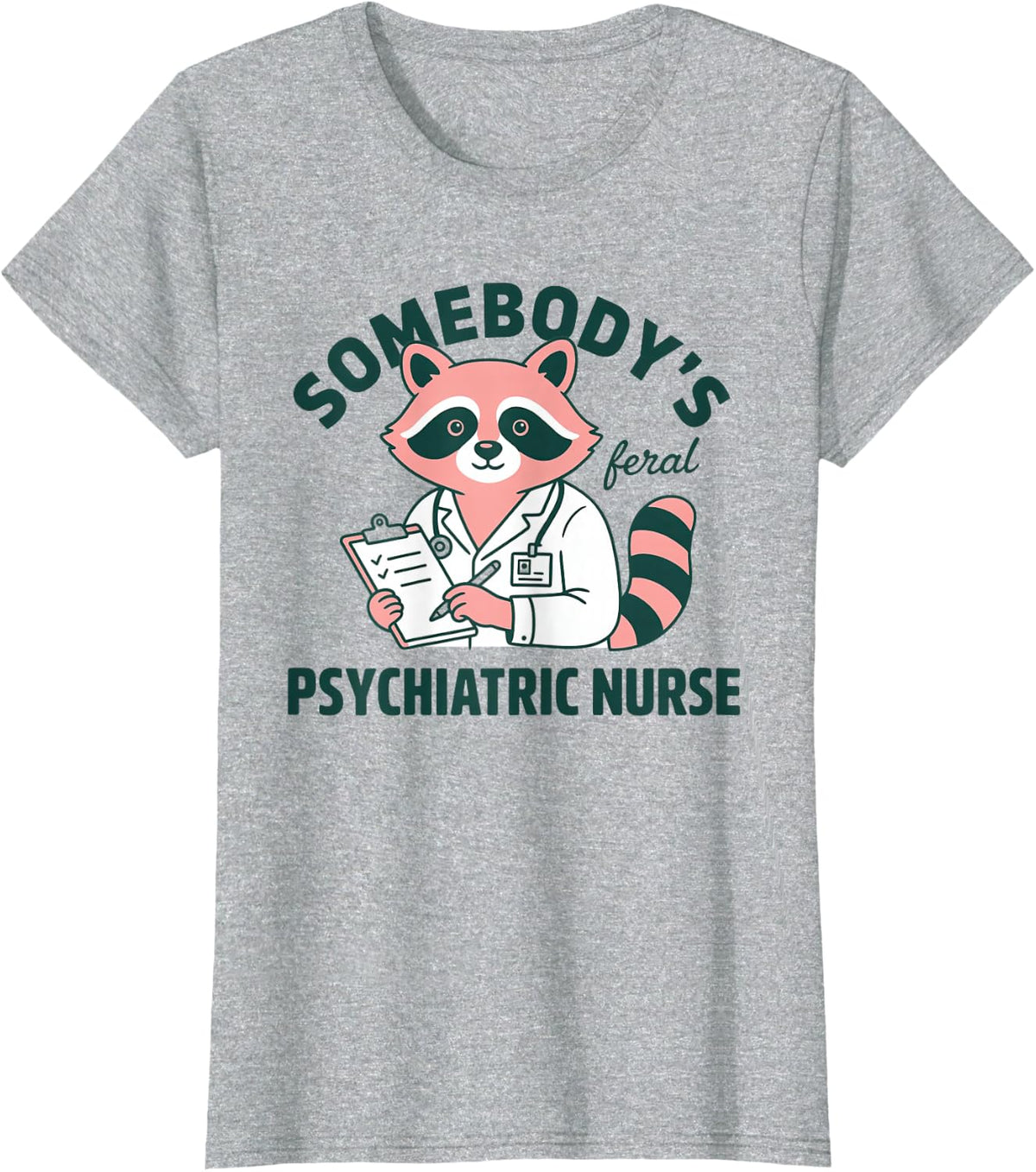 Psychiatric Nurse Psych Mental Health Nursing Practitioner T-Shirt - Heather Grey