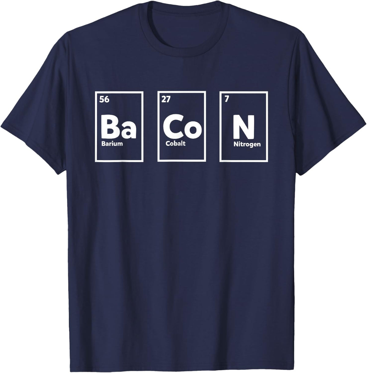 Funny Bacon Periodic Table Gift Cool Bacon Element Chemistry T-Shirt - Navy Blue