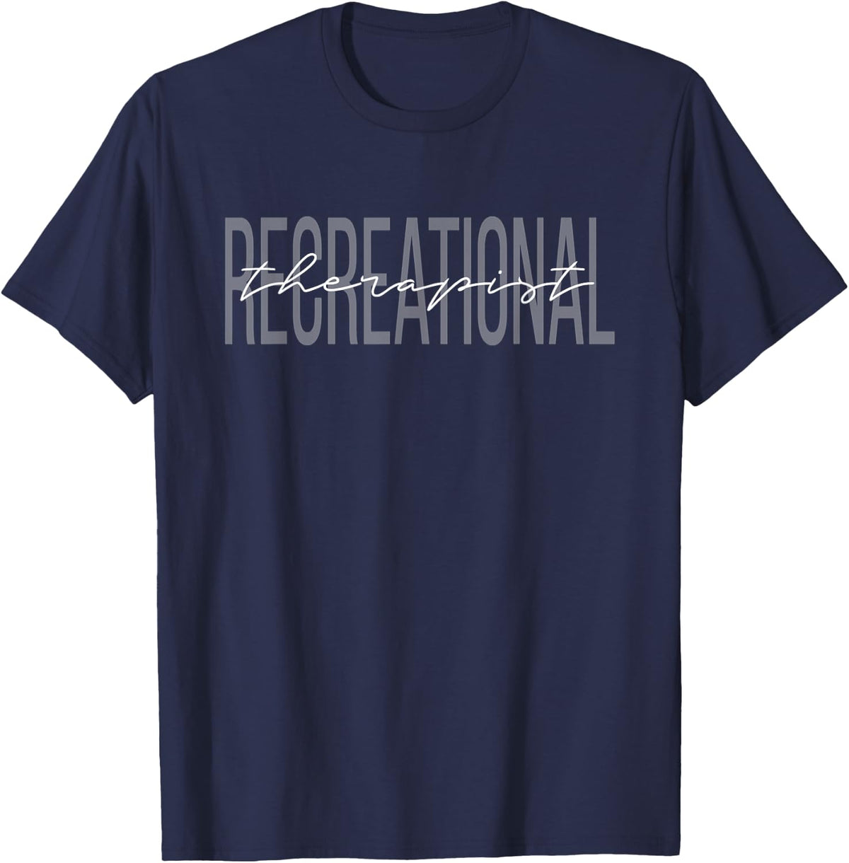 Recreational Therapist Recreational Therapy RT Month T-Shirt - Navy Blue