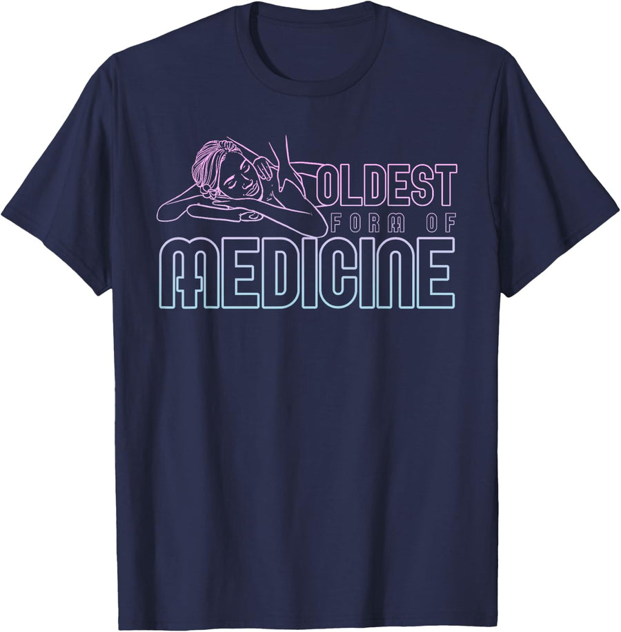 Oldest Form Of Medicine Wellness Massaging Massage Therapy T-Shirt - Navy Blue