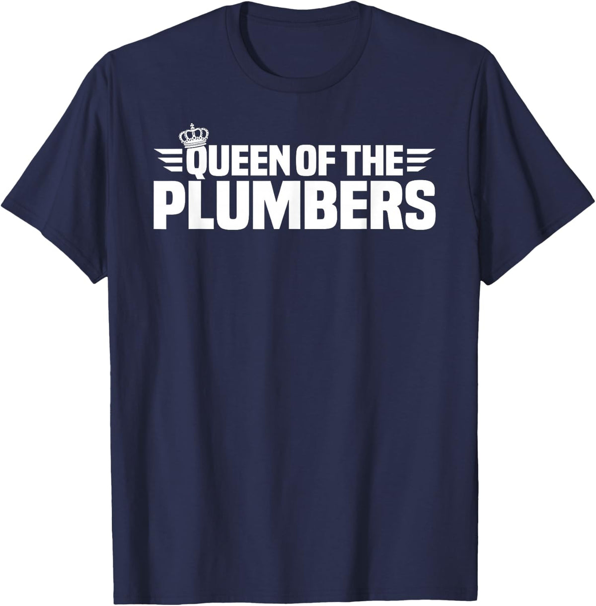 Queen of the Plumbers T-Shirt - Navy Blue