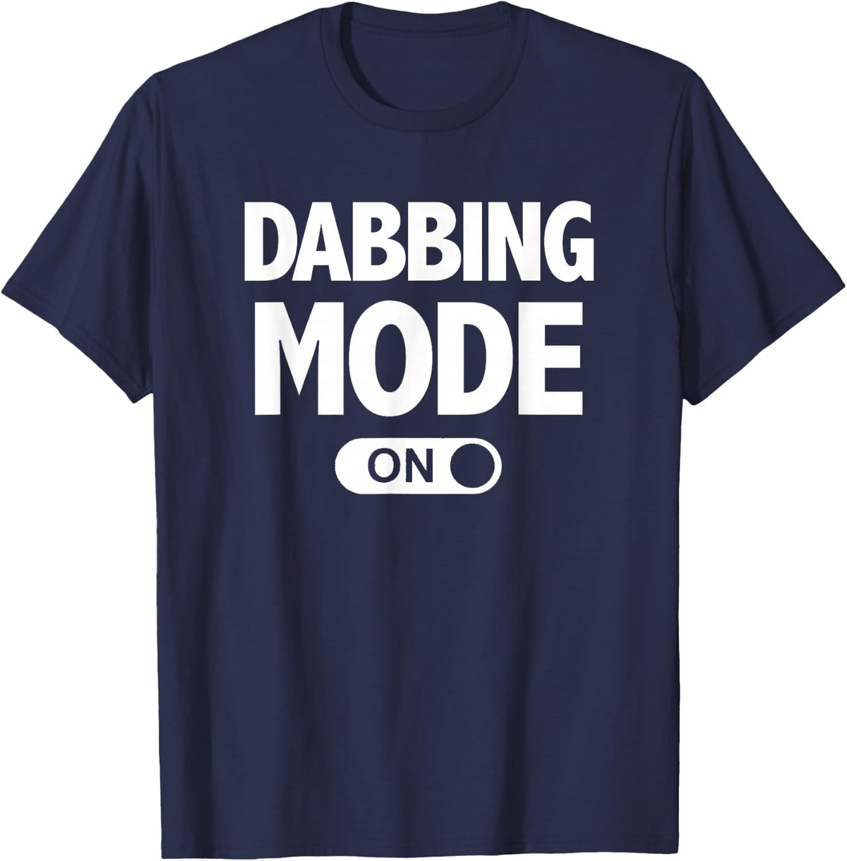 Dab T-Shirt Funny Dabbing Mode On T-Shirt - Navy Blue