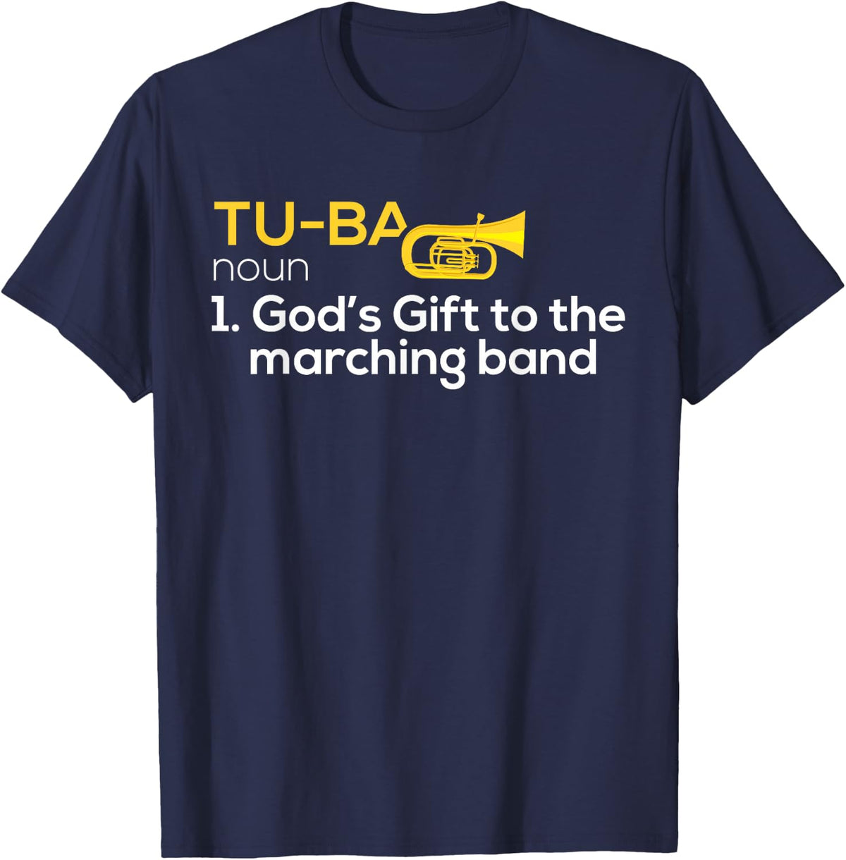 Tuba Player Shirt Marching Band Classical Music Gift Design T-Shirt - Navy Blue