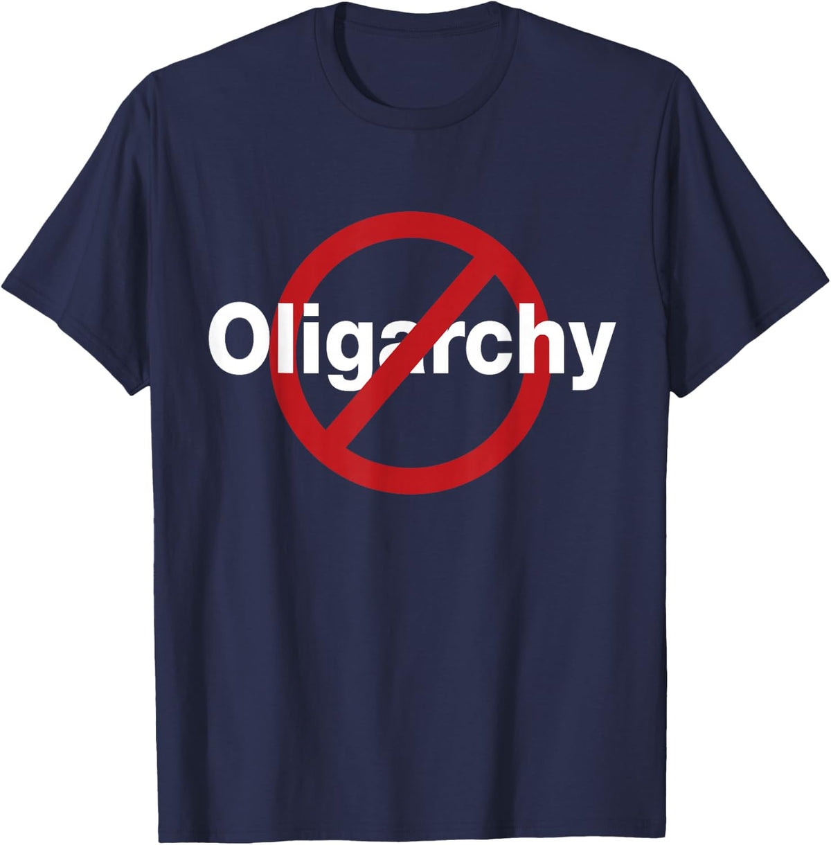 No Oligarchy Shirt T-Shirt - Navy Blue
