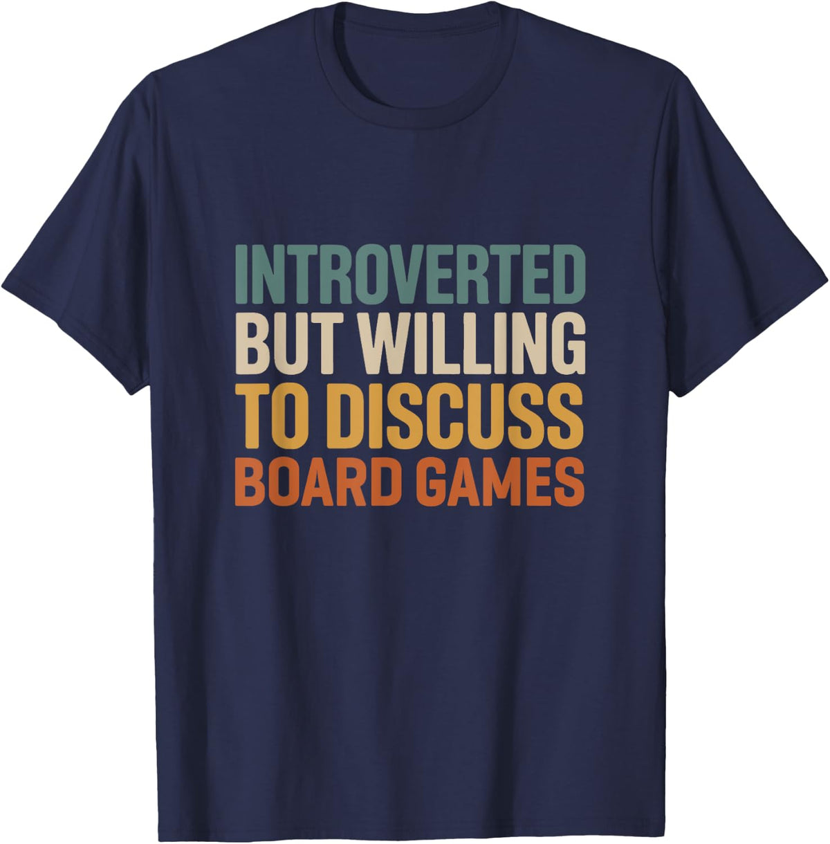 Retro Game Introverted But Willing To Discuss Board Games T-Shirt - Navy Blue