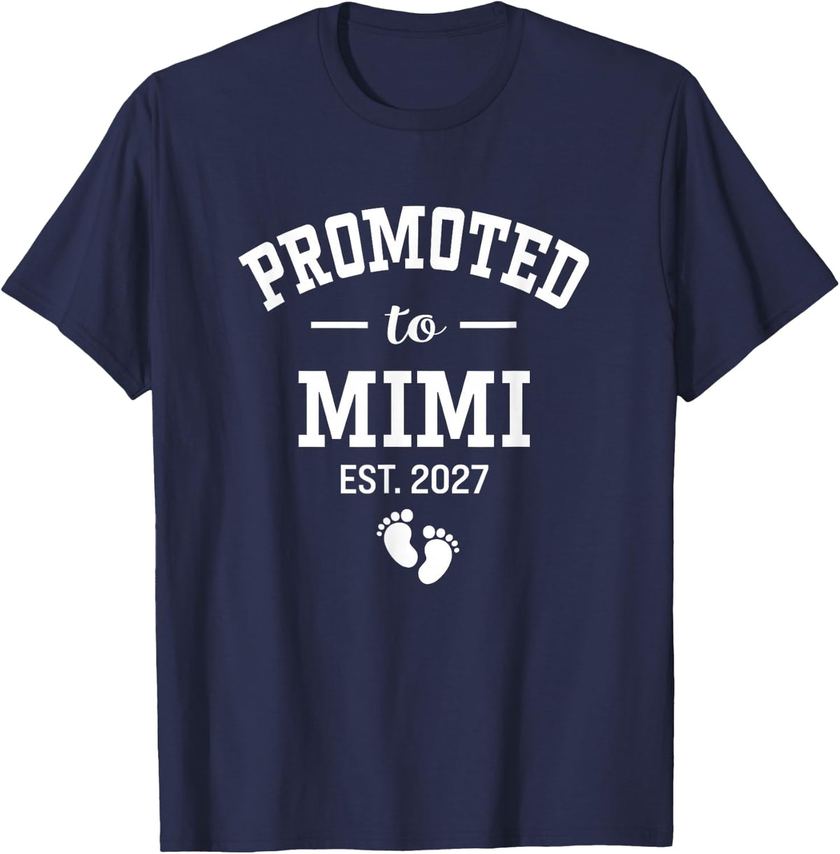 Promoted to Mimi 2027 New First Time Soon to Be Grandma T-Shirt - Navy Blue