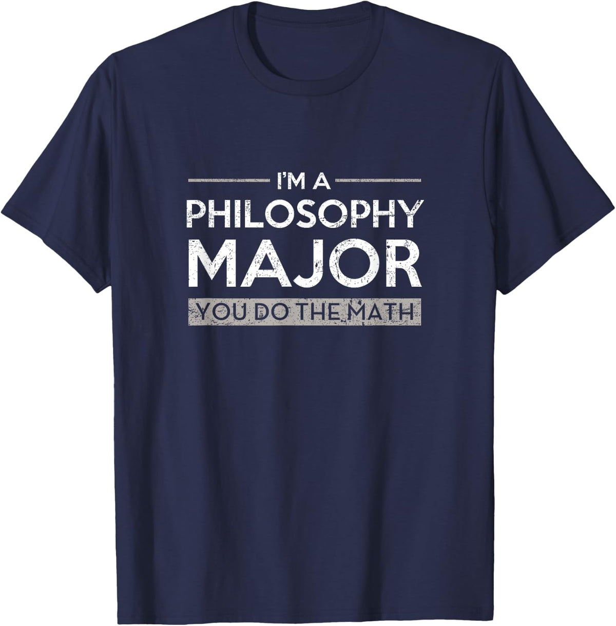 Funny Philosophy major college graduation gift T-Shirt - Navy Blue