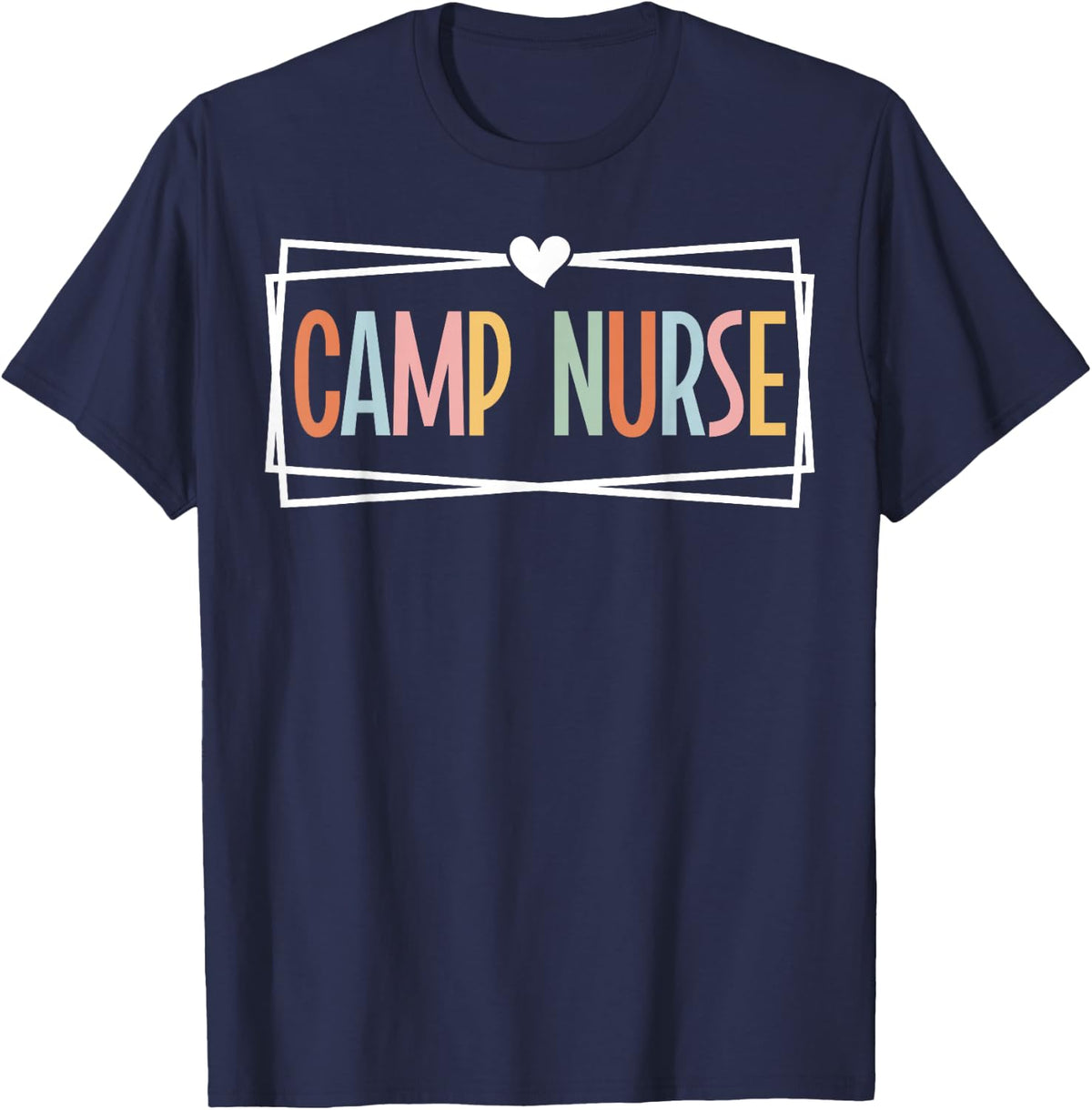 Camp Nurse Appreciation Camp Nursing T-Shirt - Navy Blue