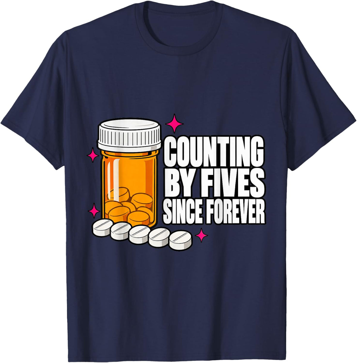 Pharmacy Tech Counting By Fives Since Forever Technician Fun T-Shirt - Navy Blue