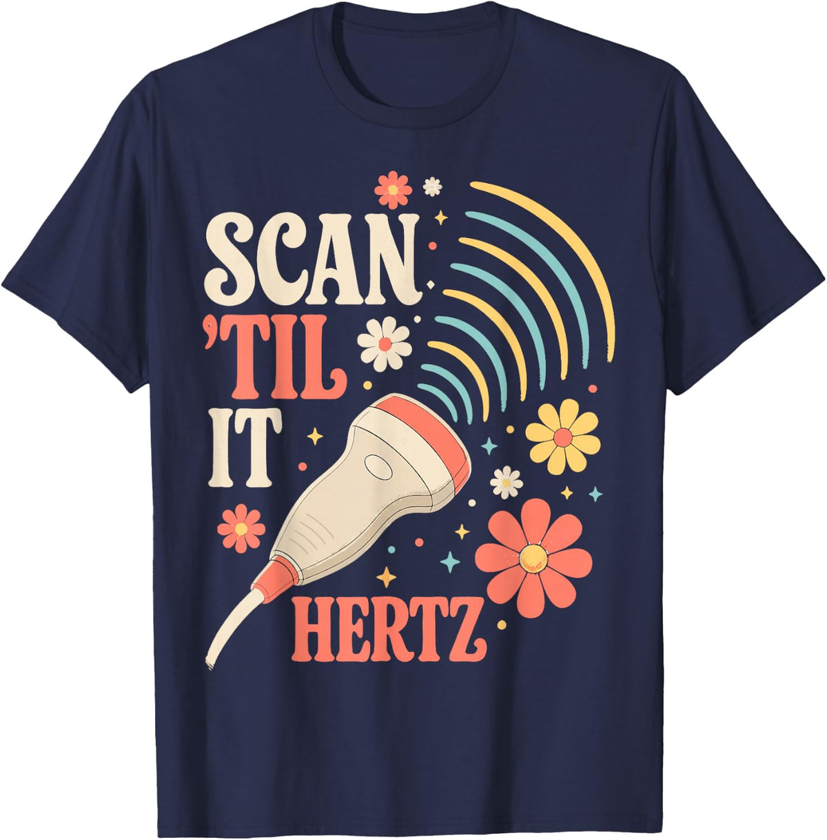 Funny Sonographer Ultrasound Tech Diagnostic Scan T-Shirt - Navy Blue