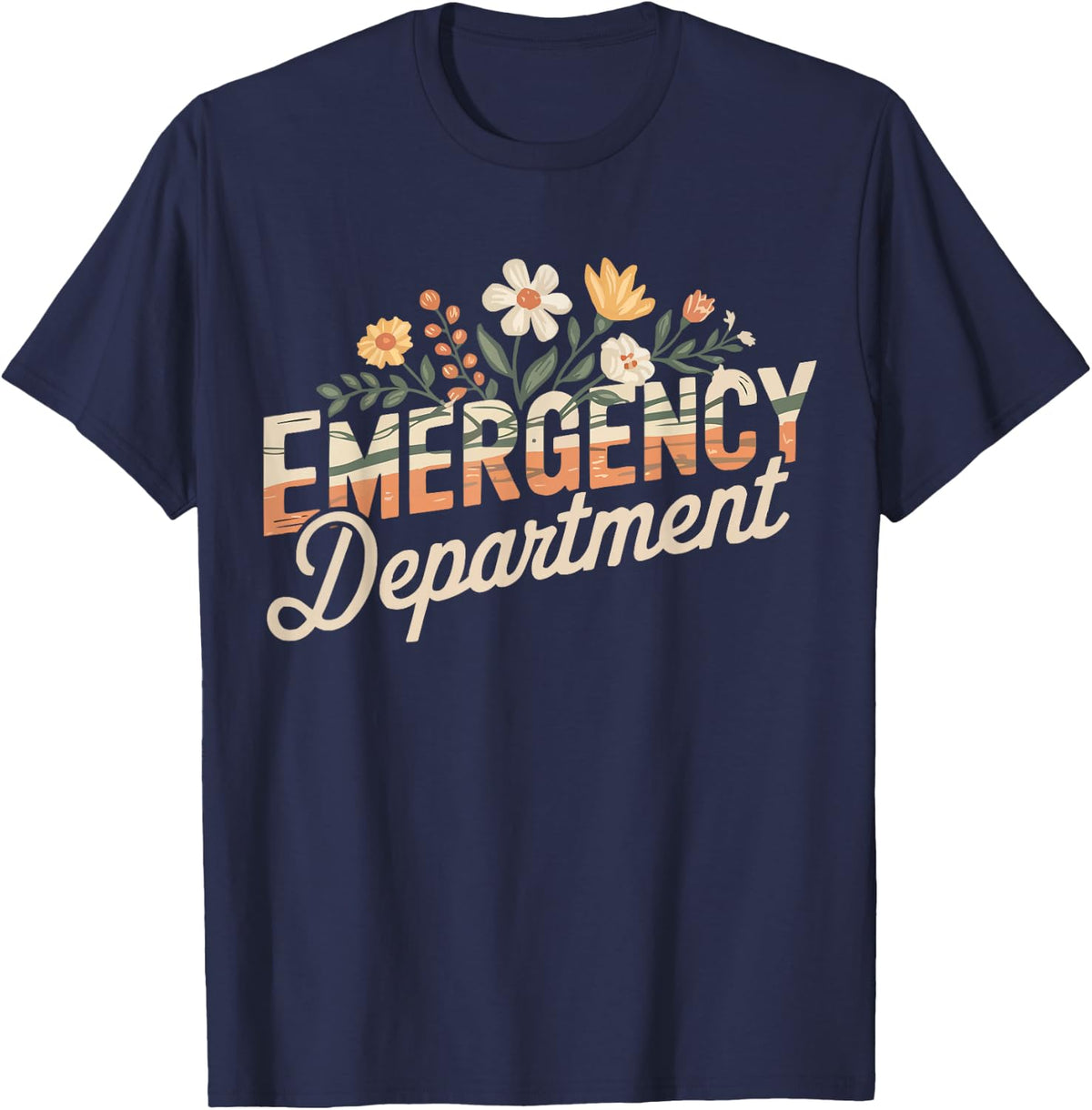 ER Nurse Emergency Room Nursing Flowers Emergency Department T-Shirt - Navy Blue