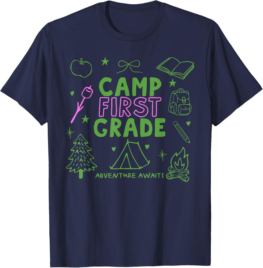Camp First Grade Camping T-Shirt for Teachers Tees 1st Grade Teacher Back to School T Shirts - Navy Blue