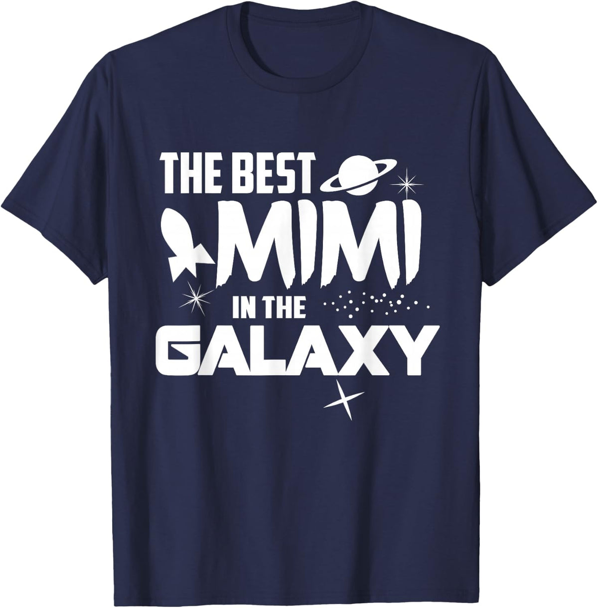 The Best Mimi in the Galaxy Shirt - Sci-Fi Gift Tee T-Shirt - Navy Blue