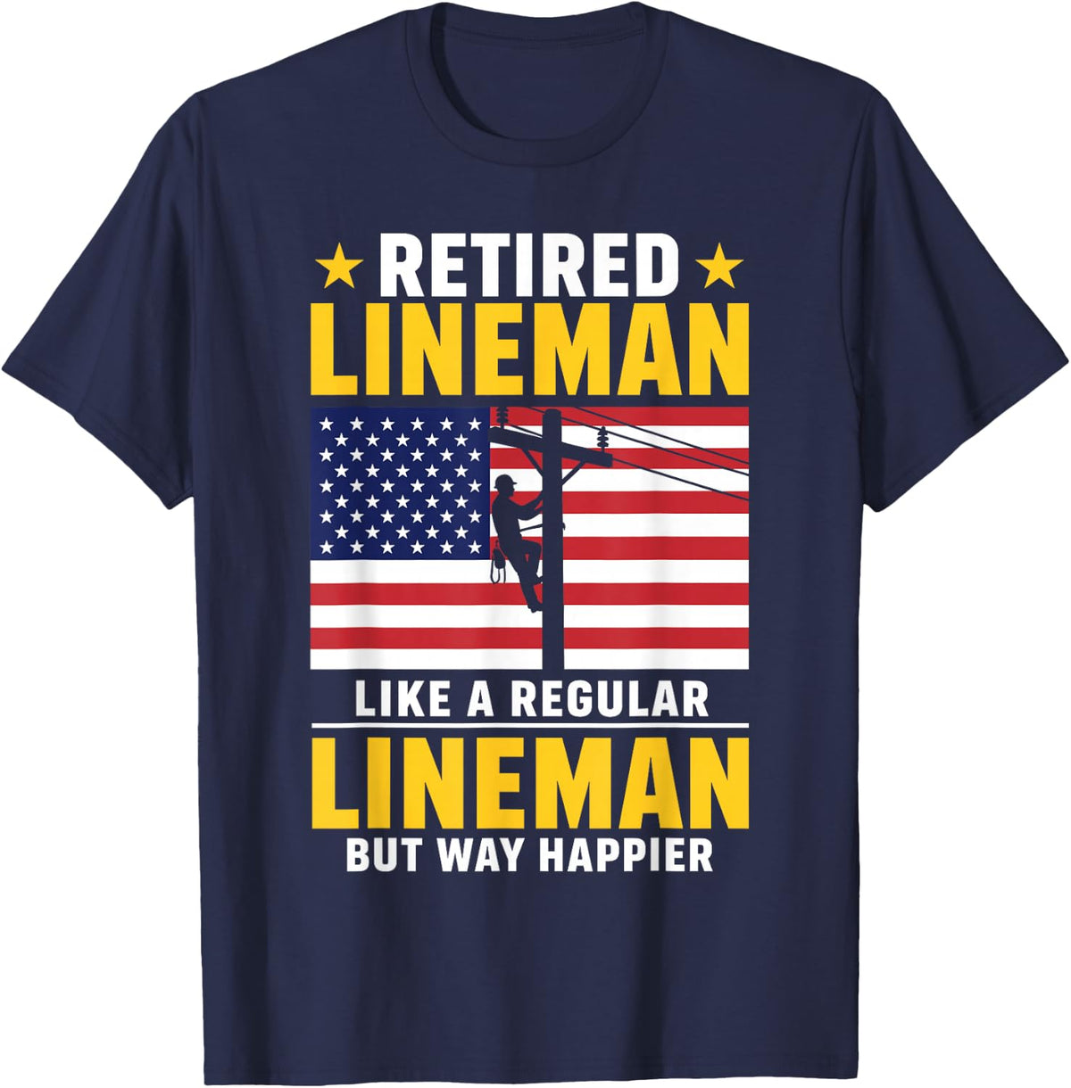 Retired Lineman Art for Men Boy Dad Retiring Retired Lineman T-Shirt - Navy Blue