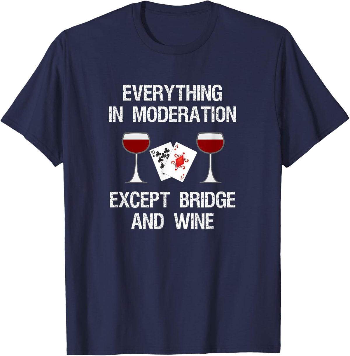 Bridge T-Shirt - Funny Bridge Card Game and Wine T-Shirt - Navy Blue