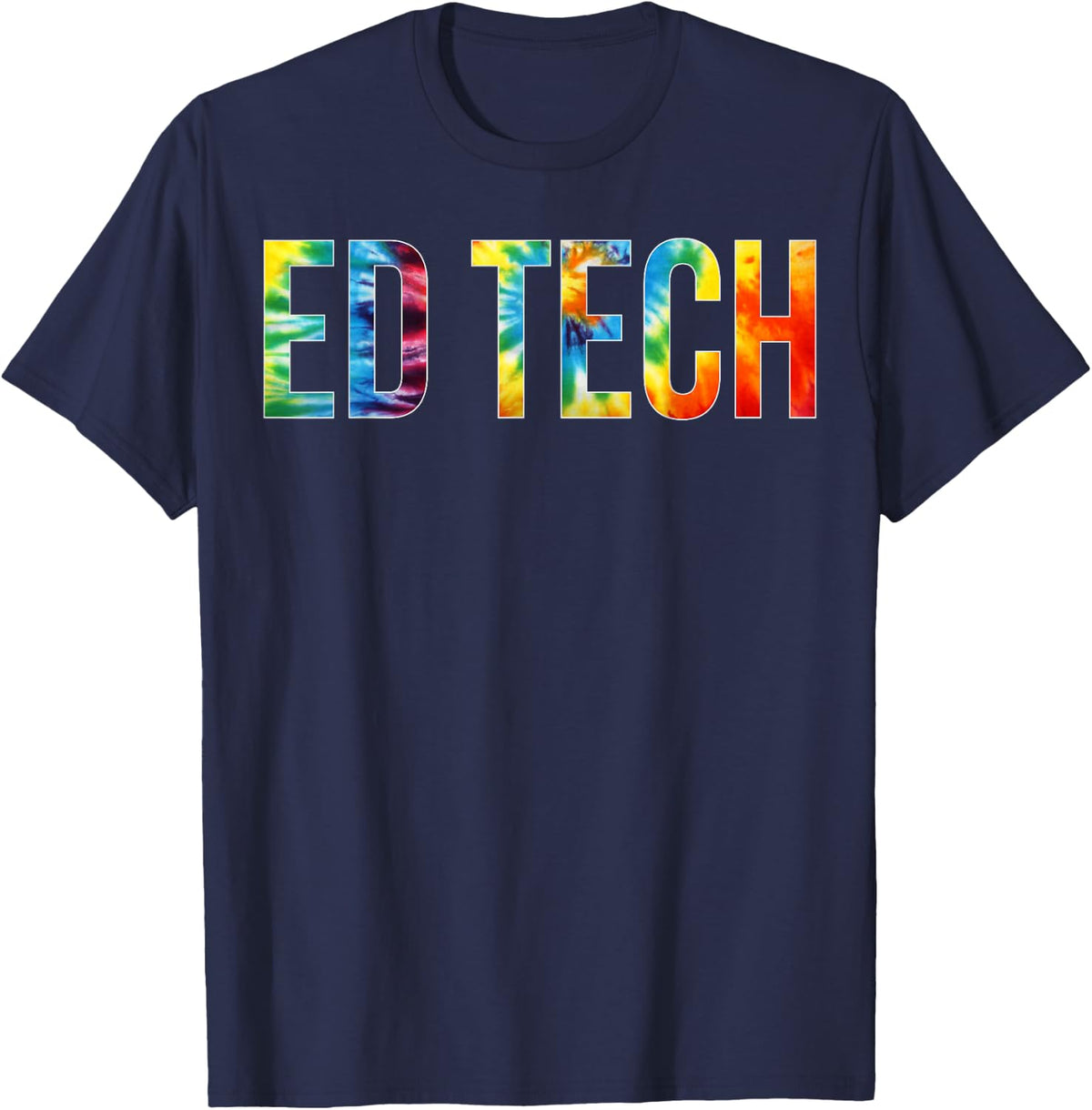 Ed Tech Appreciation Day Tie Dye for Women for Work T-Shirt - Navy Blue