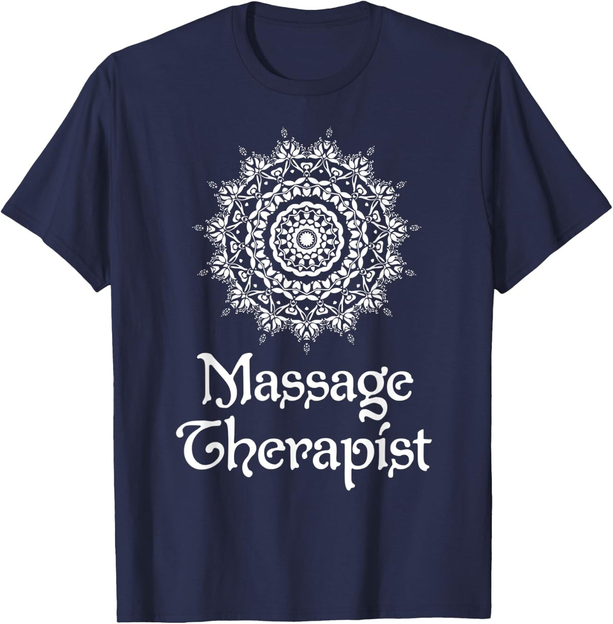 Massage Therapist T-Shirt Mandala Massage Therapy LMT Gift T-Shirt - Navy Blue