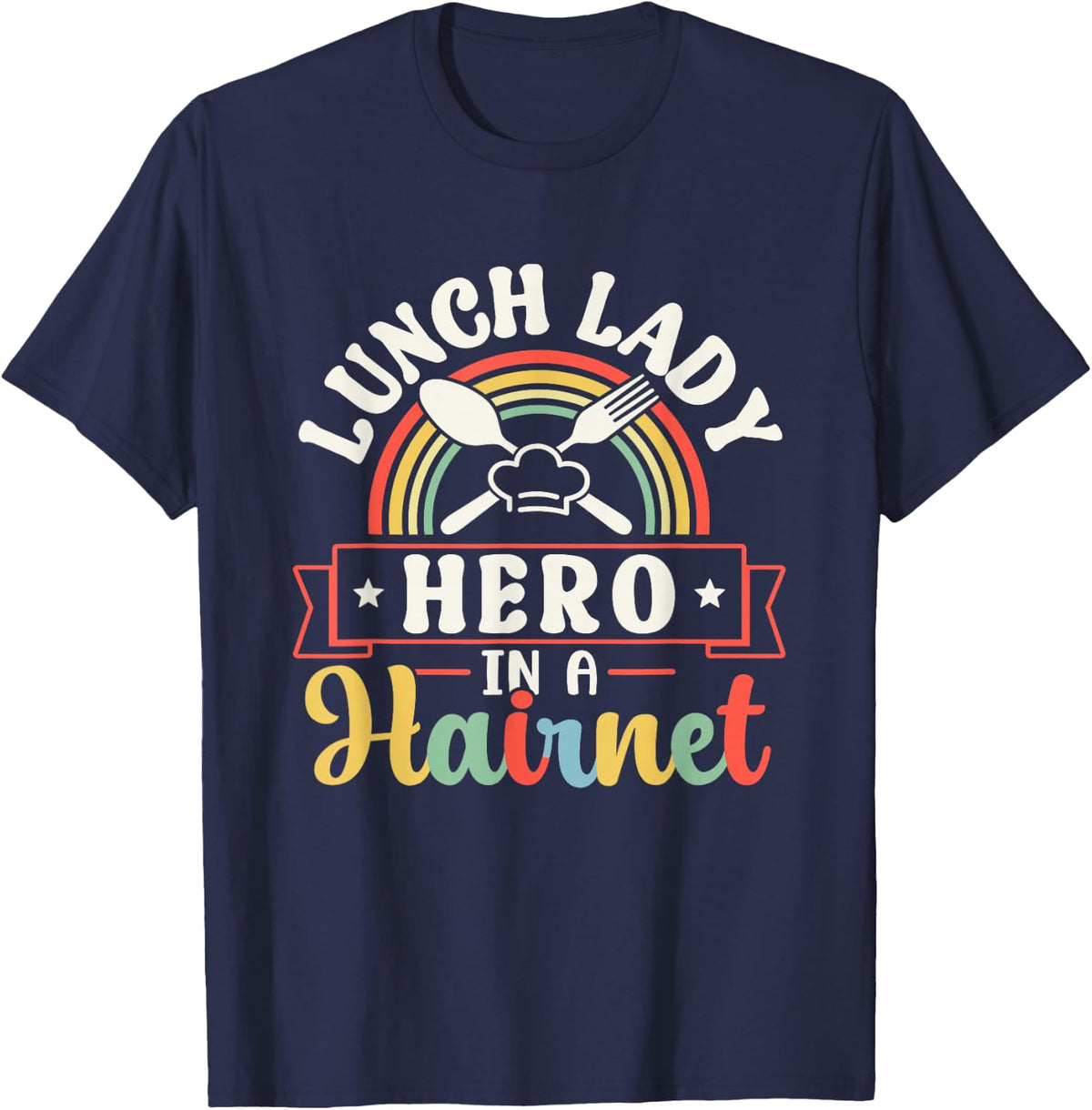 Lunch Lady Hero In A Hairnet T-Shirt School Cafeteria Worker Tees - Navy Blue
