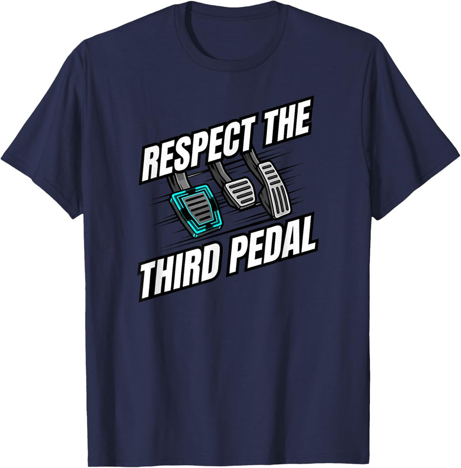 Manual Transmission Respect The Third Pedal Stick Shift T-Shirt - Navy Blue