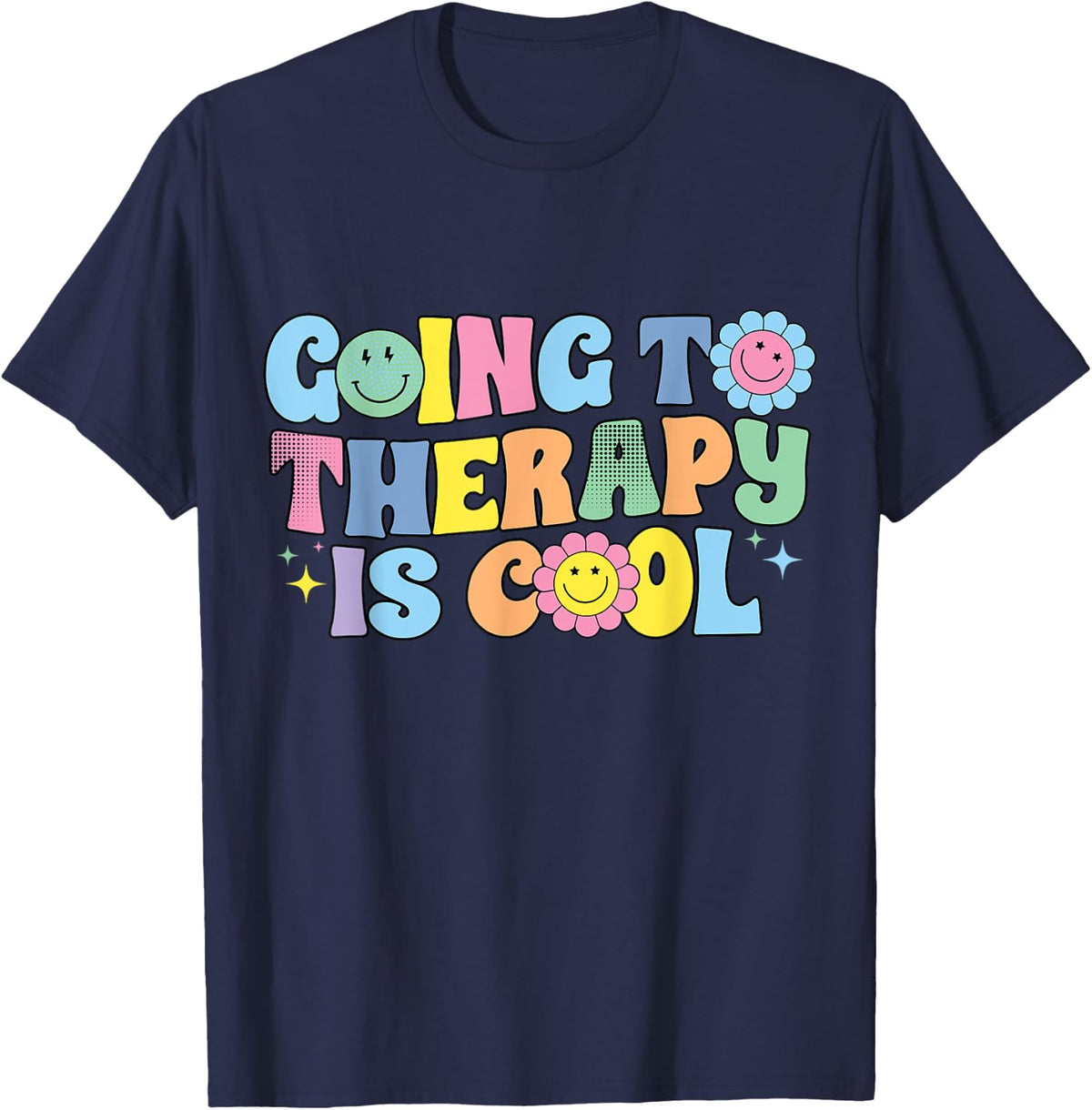 Going To Therapy Is Cool Mental Health Awareness T-Shirt - Navy Blue