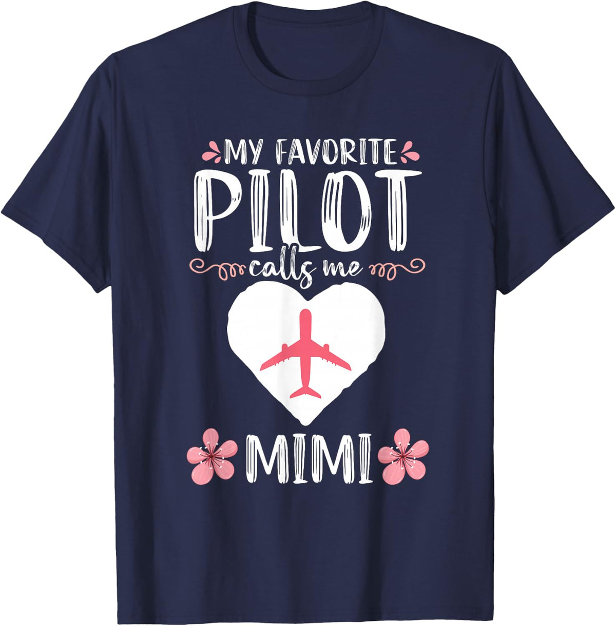 My Favorite Pilot calls me Mimi Grandma Airplane T-Shirt - Navy Blue