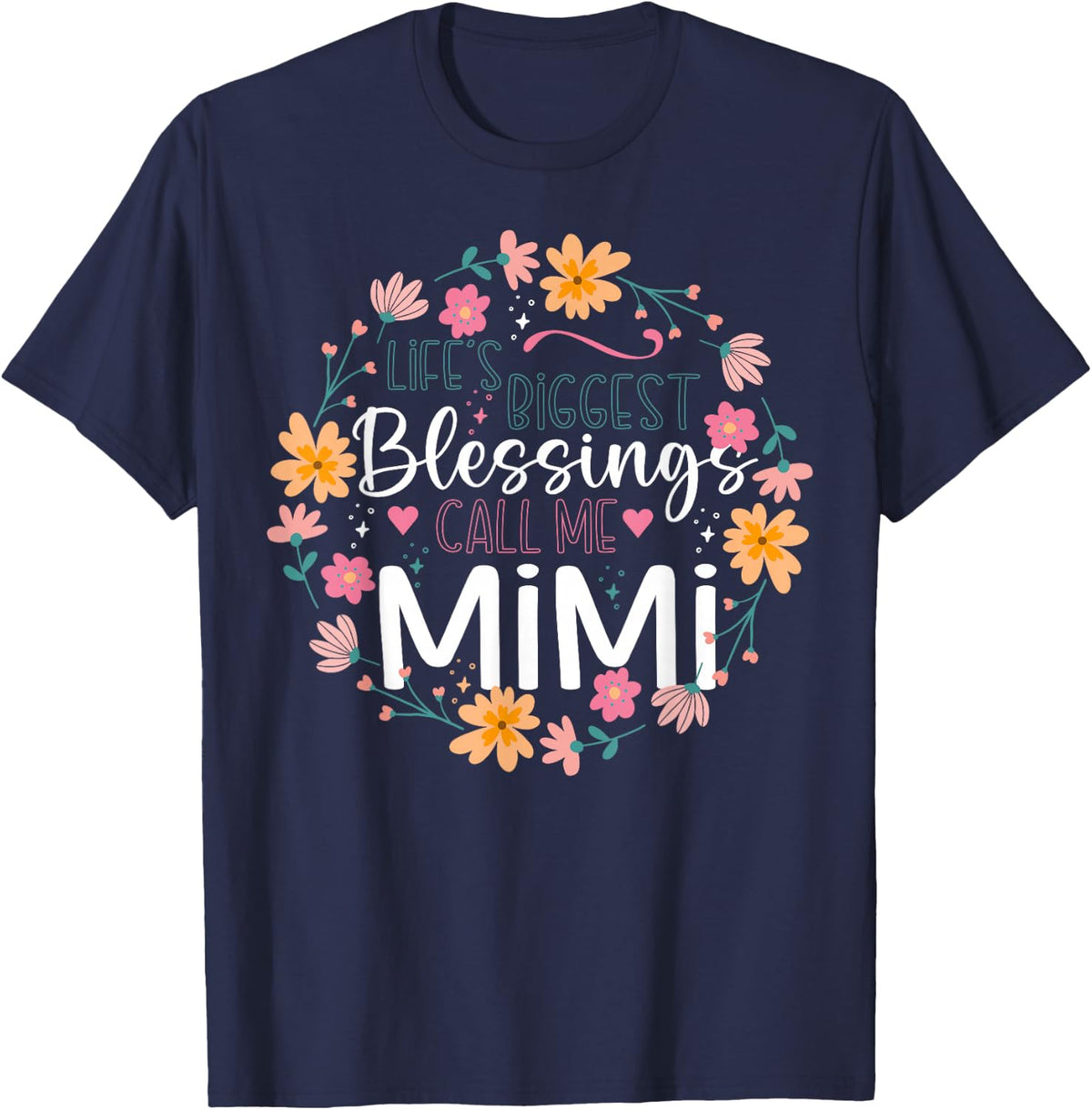 Life’s Biggest Blessings Call Me Mimi Floral Design T-Shirt - Navy Blue