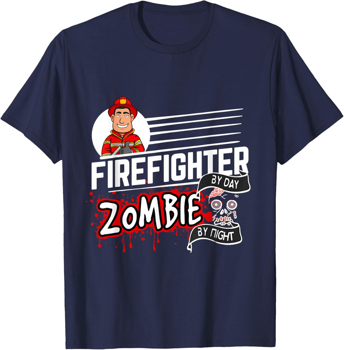 Firefighter by Day Zombie by Night - Halloween Firefighter T-Shirt - Navy Blue
