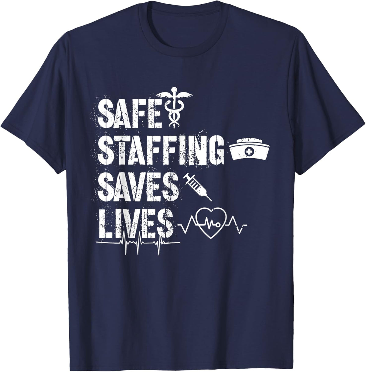 Nurse March 2023 Nurse Support Safe Staffing Save Lives T-Shirt - Navy Blue