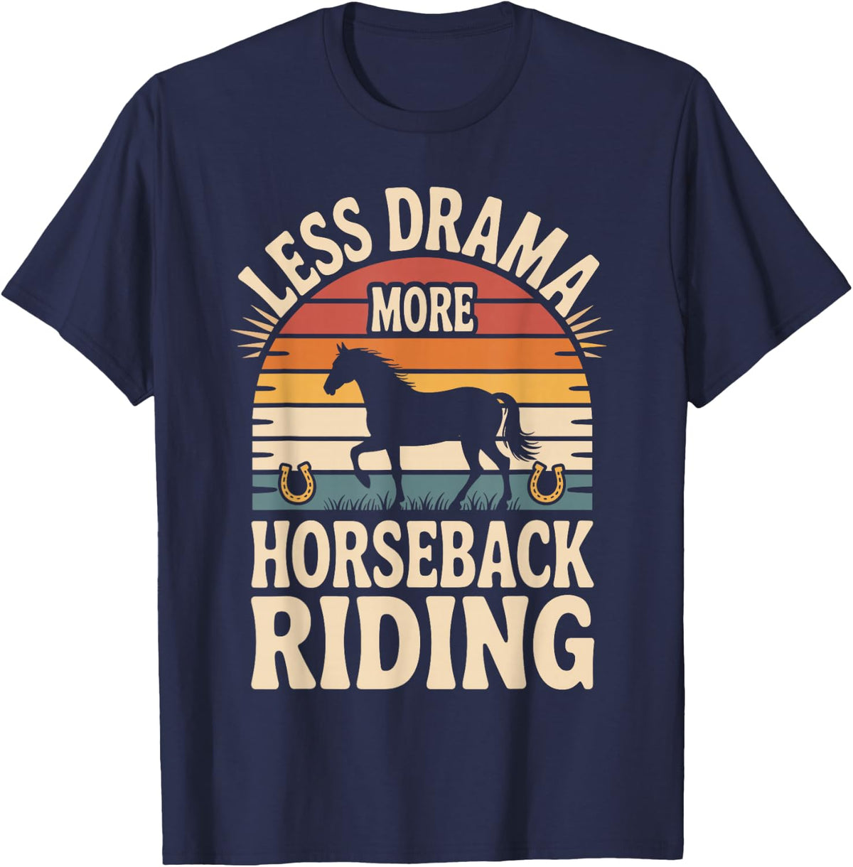 Less Drama More Horseback Riding Funny Horse Rider T-Shirt - Navy Blue