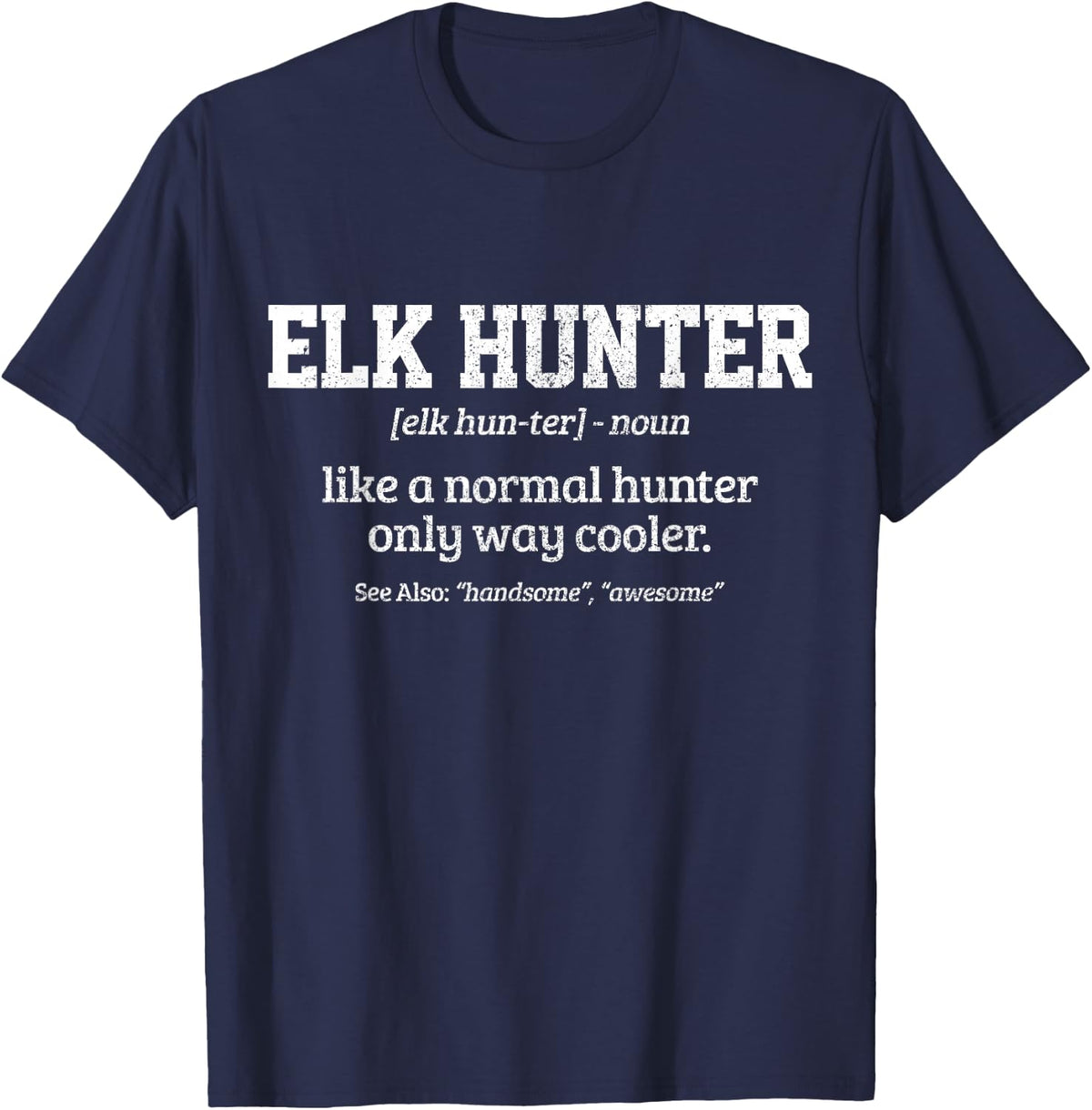 Moose Hunter Gift Funny Definition Elk Hunting T-Shirt - Navy Blue