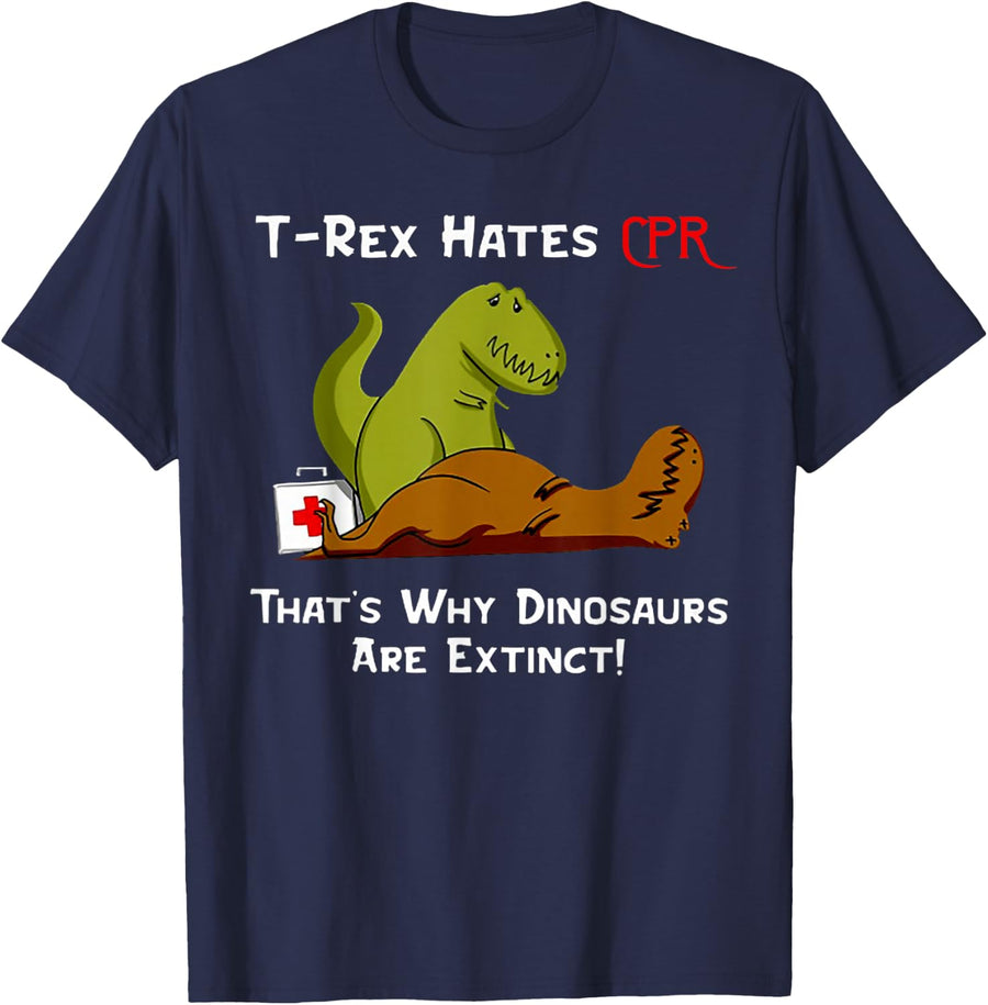 T-Rex Hates CPR That's Why Dinosaurs Are Extinct T-Shirt - Navy Blue