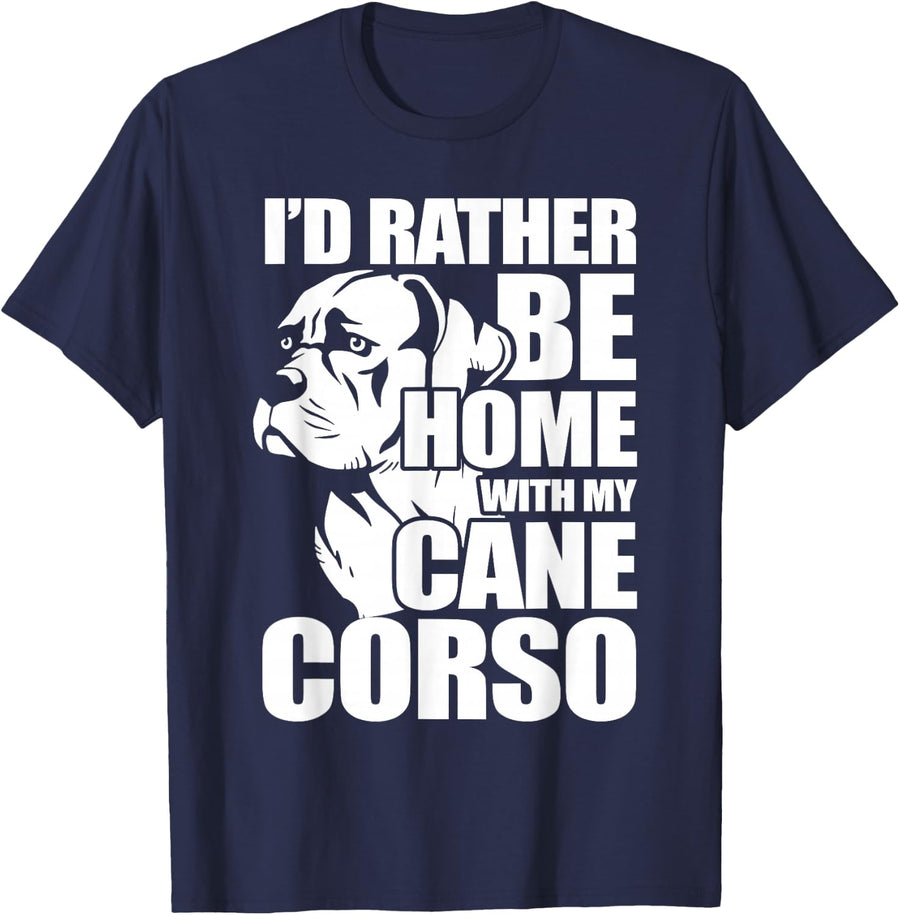 I'd Rather Be Home With My Cane Corso T-Shirt T-Shirt - Navy Blue