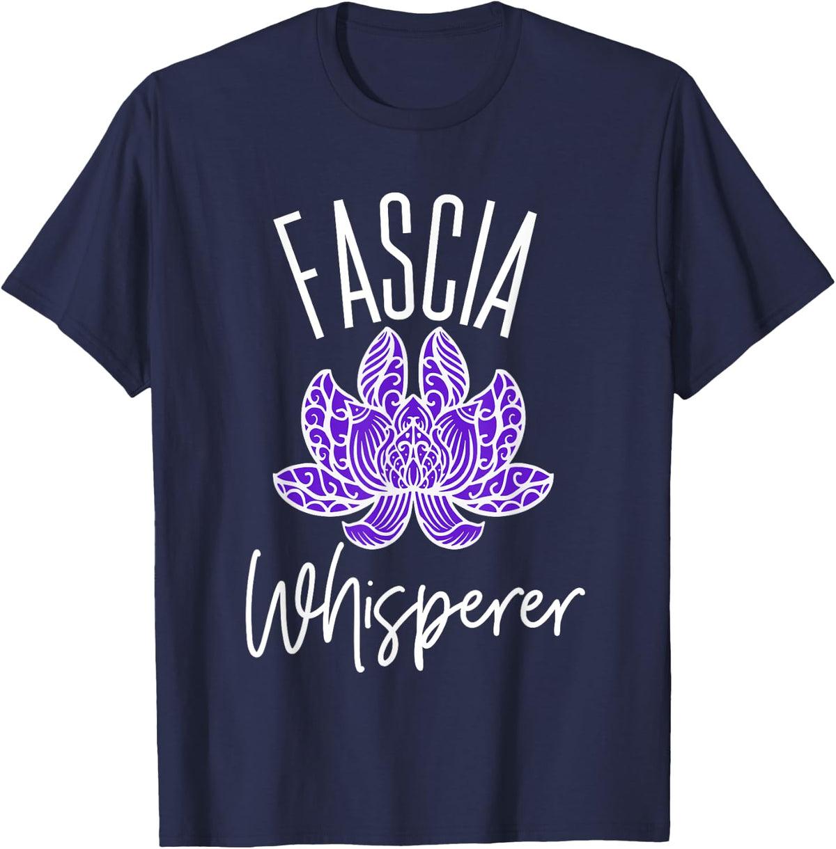 Fascia Whisperer Funny Massage Therapy Myofascial Release T-Shirt - Navy Blue
