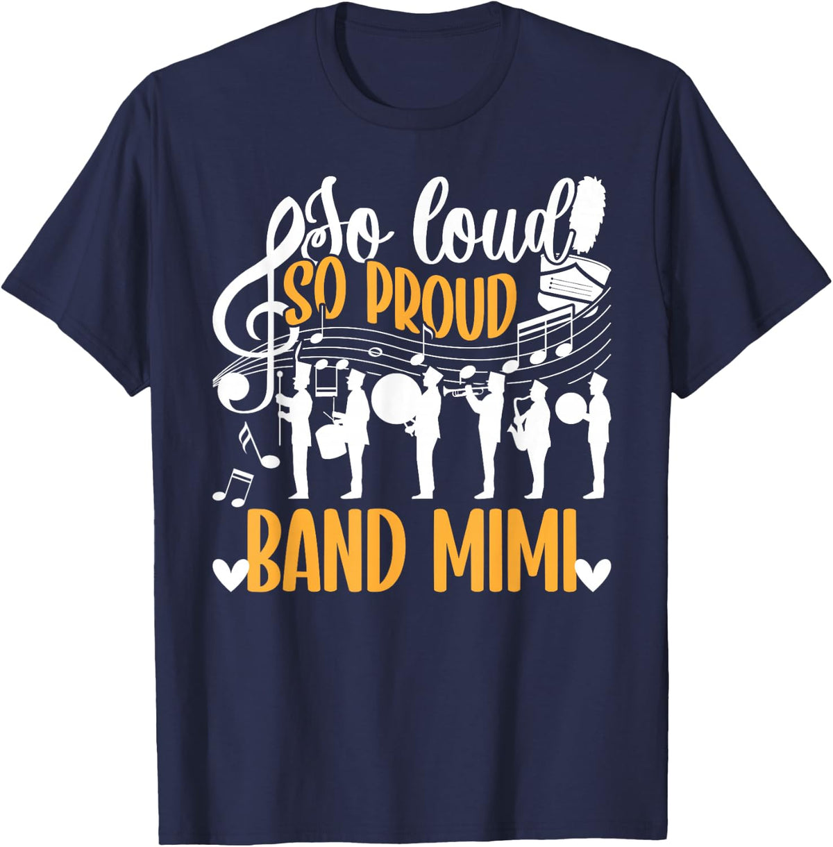 So Loud So Proud Band Mimi Marching Band Mimi Grandma T-Shirt - Navy Blue